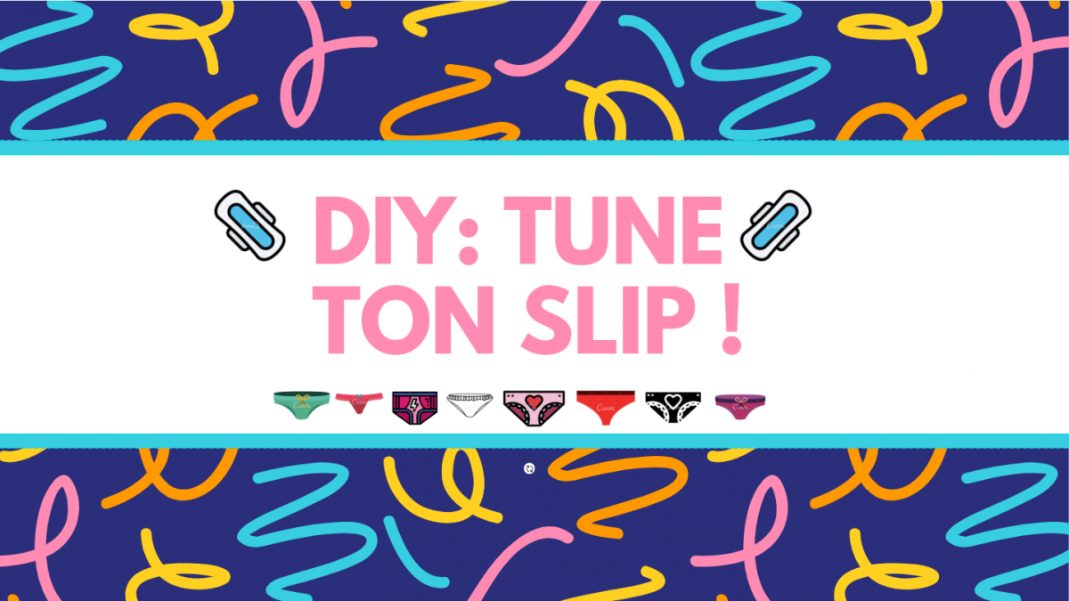 DIY : tune ton slip !